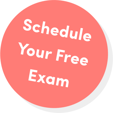 Schedule Your Free Exam